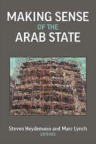 Making Sense of the Arab State