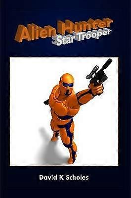 Alien Hunter Star Trooper