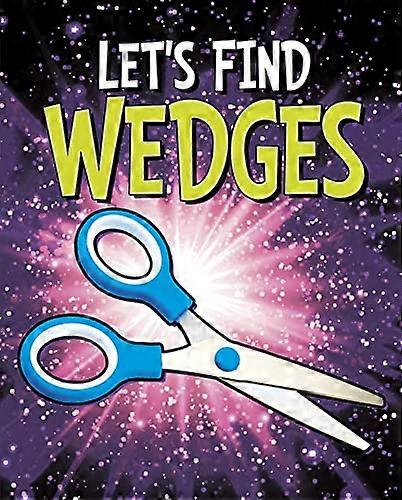 Let's Find Wedges (Let's Find Simple Machines)