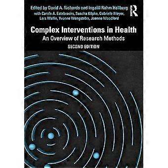 Complex Interventions in Health An Overview of Research Methods