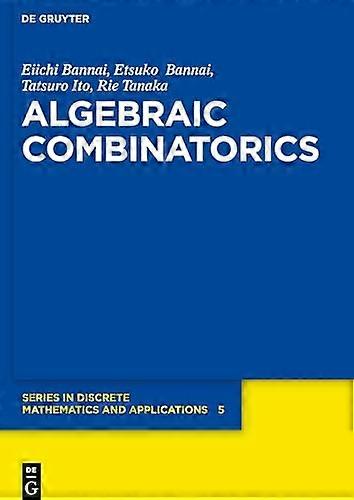 Algebraic Combinatorics