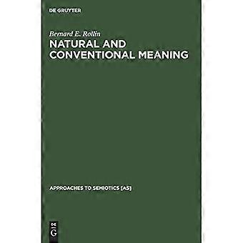 Signification naturelle et signification conventionnelle : un examen de la distinction (Approches de la sémiotique [AS])