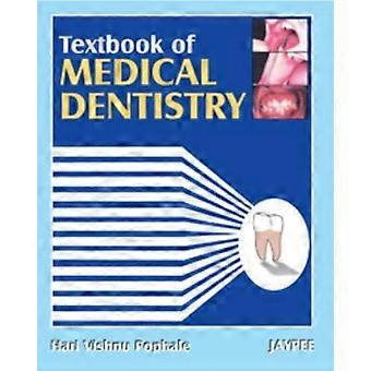 Textbook of medical dentistry