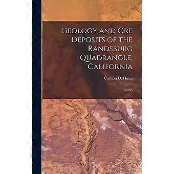 Geology and ore deposits of the randsburg quadrangle, california no. 95