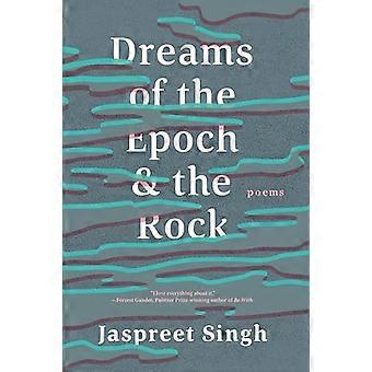 Dreams of the Epoch & the Rock