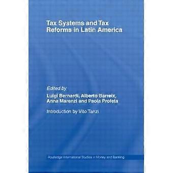 Tax Systems And Tax Reforms In Latin America - Taylor & Francis Ltd