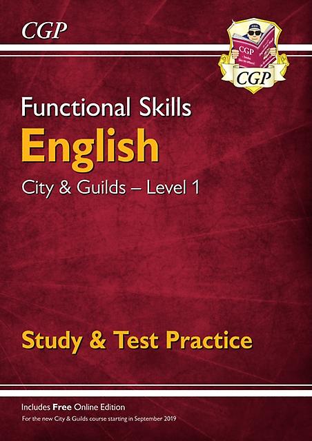 Functional Skills English City Guilds Level 1 Study Test Practice by CGP Books Paperback Book