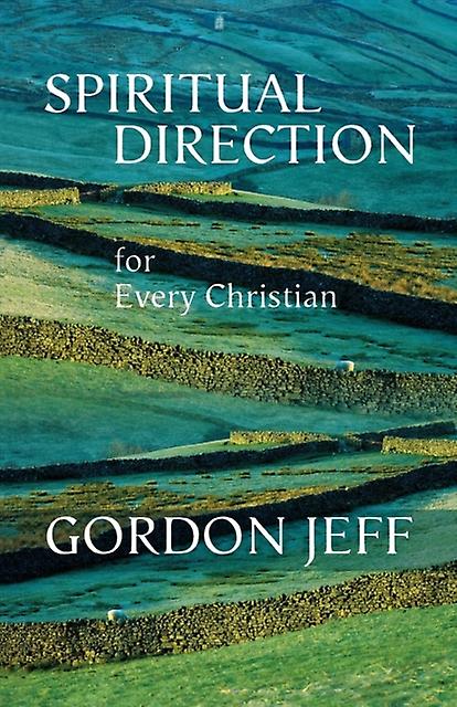 Spiritual Direction For Every Christian by Gordon Jeff Paperback Book