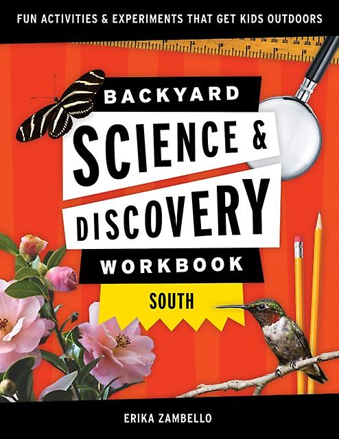 Backyard Science Amp Discovery Workbook South by Erika Zambello Paperback