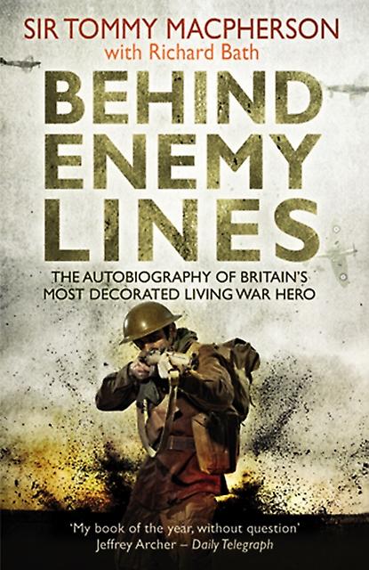 Behind Enemy Lines by Sir Tommy Macpherson Paperback Book