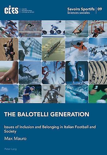 The Balotelli Generation by Max Mauro Paperback Book