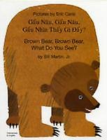 Brown Bear Brown Bear What Do You See In Vietnamese And English by Martin & Bill & Jr. Paperback Book