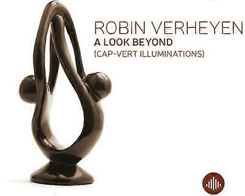 Robin Verheyen : A Look Beyond (Cap-Vert Illuminations) CD