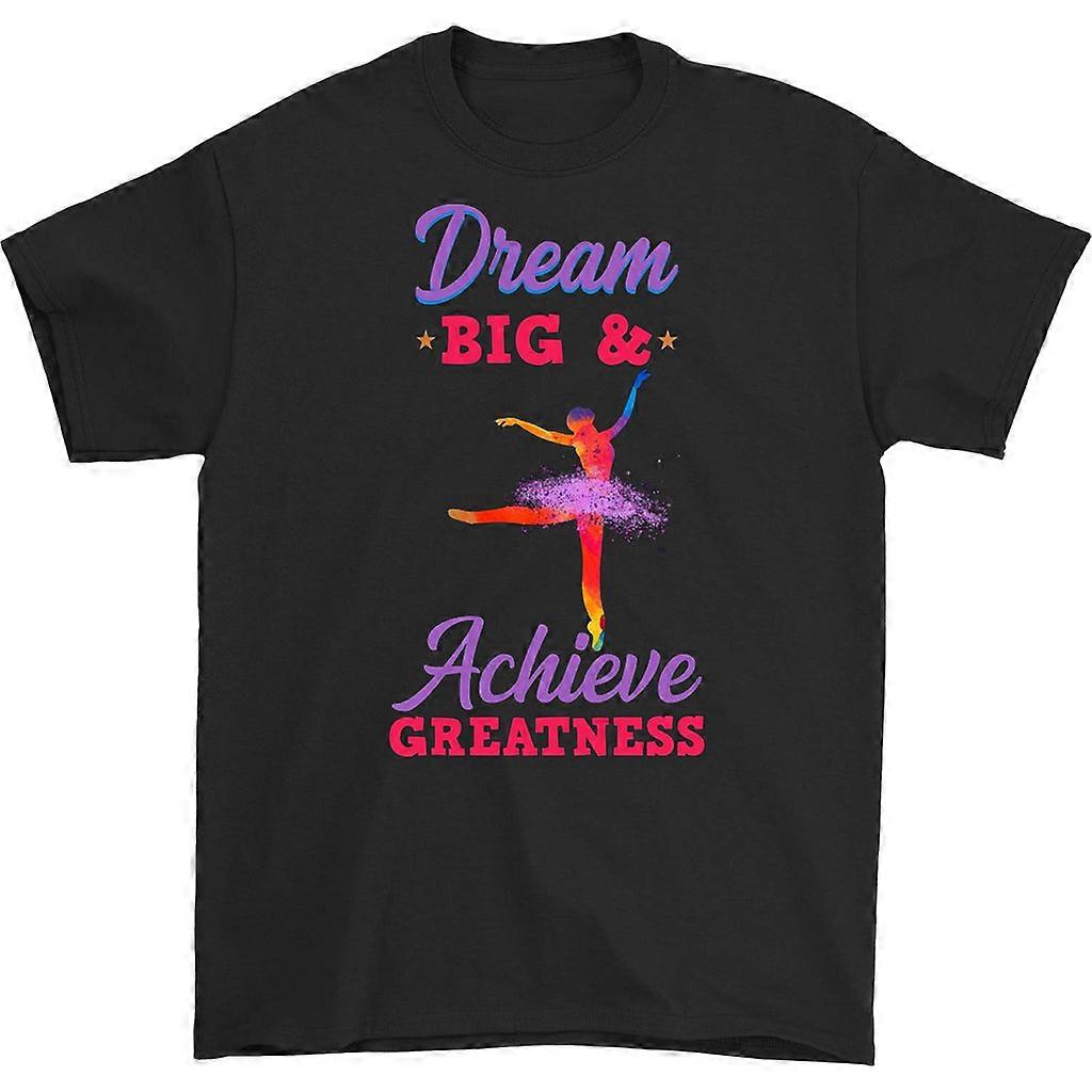 Tričko Dream Big And Achieve Greatness
