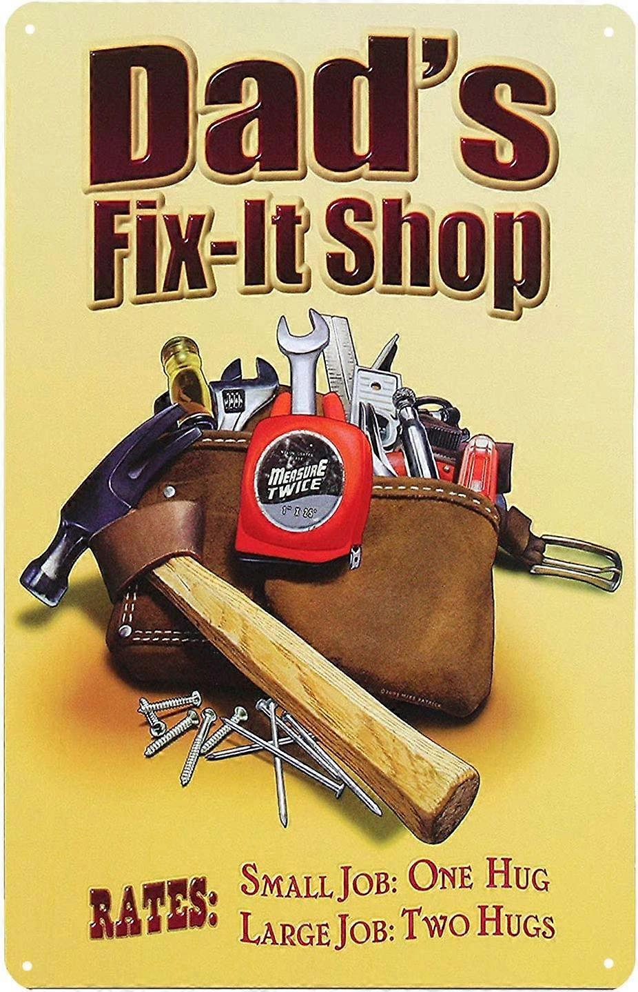 Dad's Fix-it Shop Metal Tin Sign Wall Decor