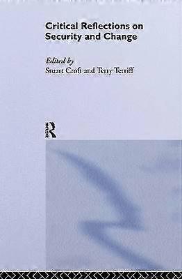 Critical Reflections on Security and Change