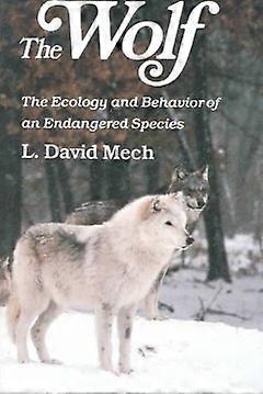 Wolf - The Ecology and Behavior of an Endangered Species