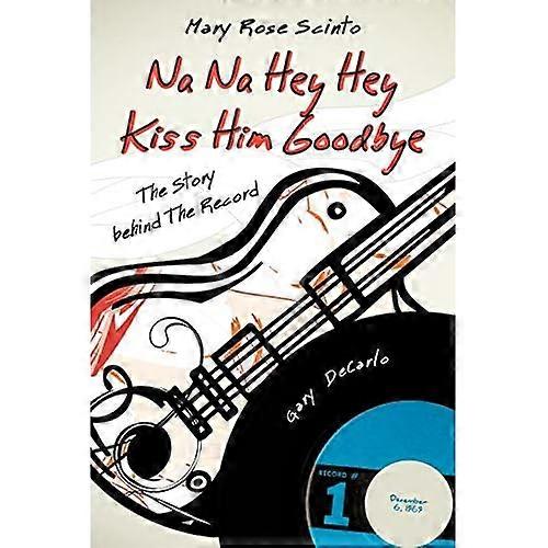 Na Na Hey Hey Kiss Him Goodbye