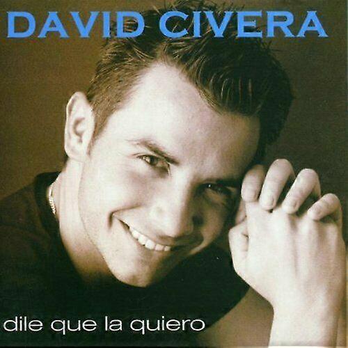 David Civera Dile Que La Quiero CD