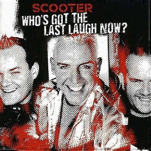 Scooter Whos Got the Last Laugh Now [german Import] CD (2005)
