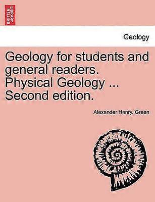 Geology for students and general readers Physical Geology  Second edition