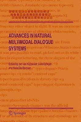 Advances in Natural Multimodal Dialogue Systems