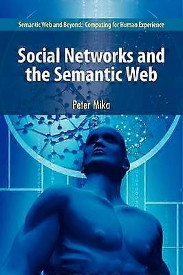 Social Networks and the Semantic Web