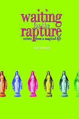 Waiting for the Rapture