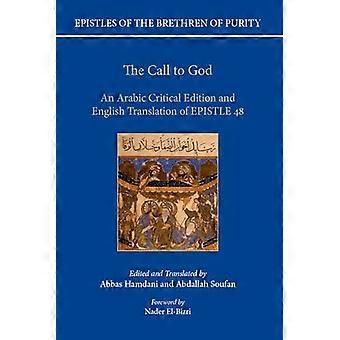 The Call to God An Arabic Critical Edition and English Translation of Epistle 48