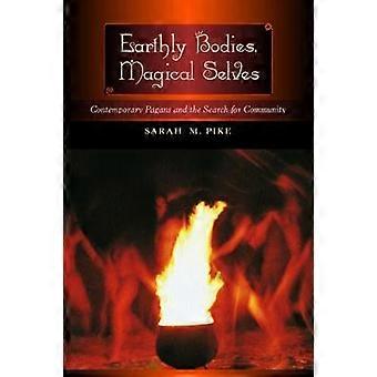 Earthly Bodies Magical Selves