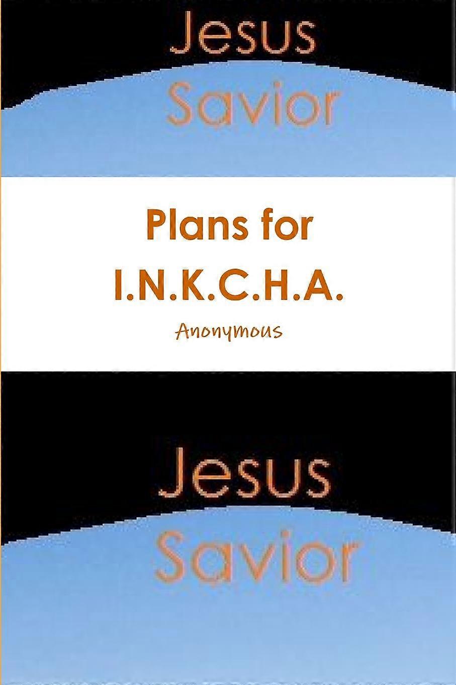 Plans For I.n.k.c.h.a - Anonymous - Paperback - en Book
