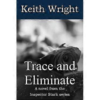 Trace and Eliminate
