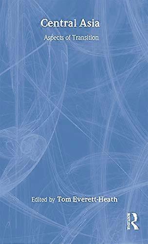 Central Asia: Aspects of Transition