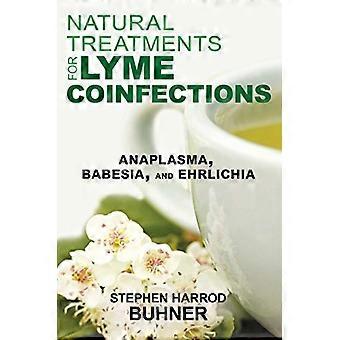Natural Treatments for Lyme Coinfections Anaplasma Babesia and Ehrlichia