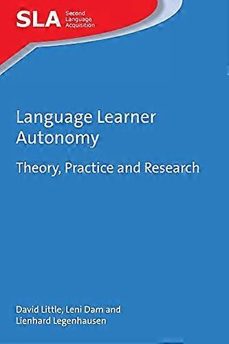 Language Learner Autonomy Theory Practice and Research