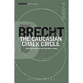 The Caucasian Chalk Circle (Modern Plays)