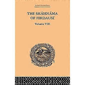 De Shahnama van Firdausi: Deel VIII