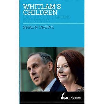 Whitlams barn?: arbeid og grønne i Australia