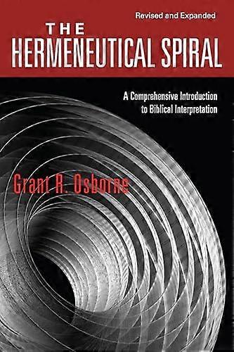 Hermeneutical špirála: komplexný Úvod do biblickej interpretácie