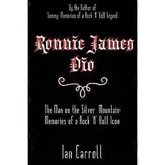Ronnie James Dio: El hombre de la montaña de plata: recuerdos de un icono del rock 'n' roll