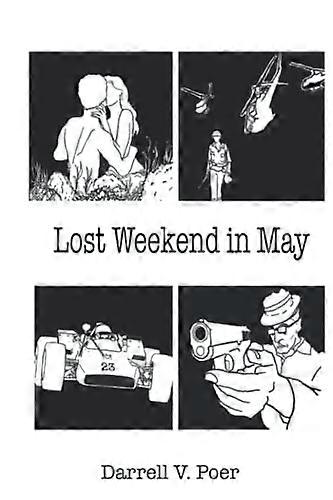 Lost Weekend in May