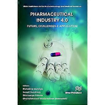Pharmaceutical industry 4.0 Future Challenges & Application