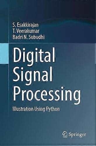 Digital Signal Processing Illustration Using Python - S Esakkirajan - Paperback - en Book