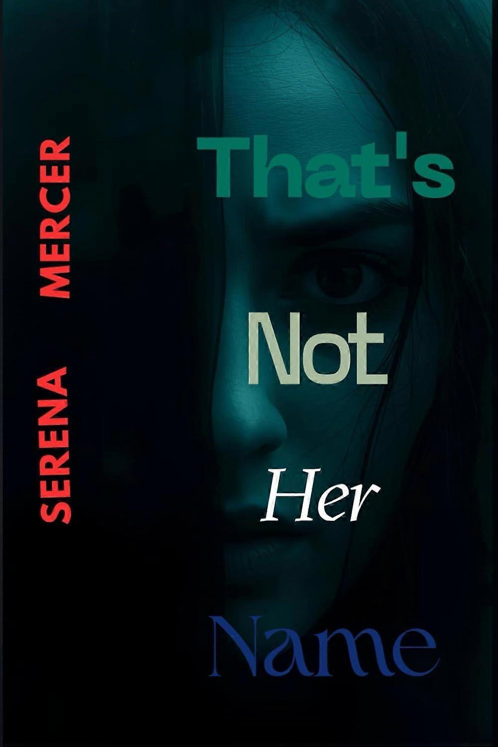 That's not her name
