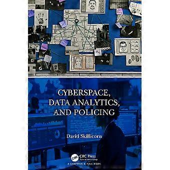 Cyberspace, data analytics, and policing