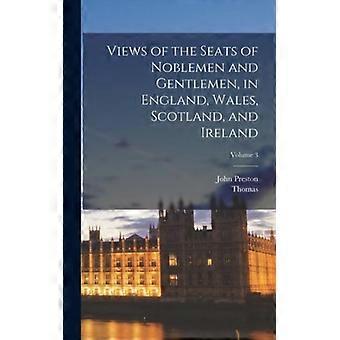 Views Of The Seats Of Noblemen And Gentlemen In England Wales Scotland - John Preston 1780-1847 Neale - Hardcover - English Book - History