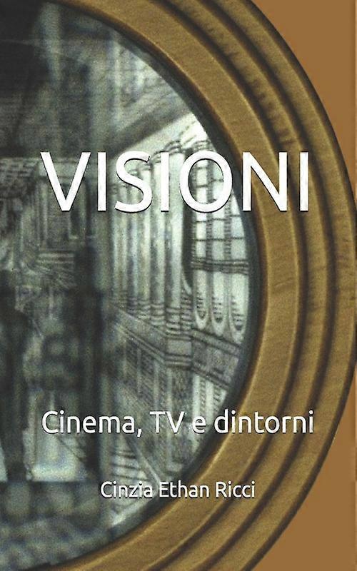 Visioni Cinema Tv E Dintorni
