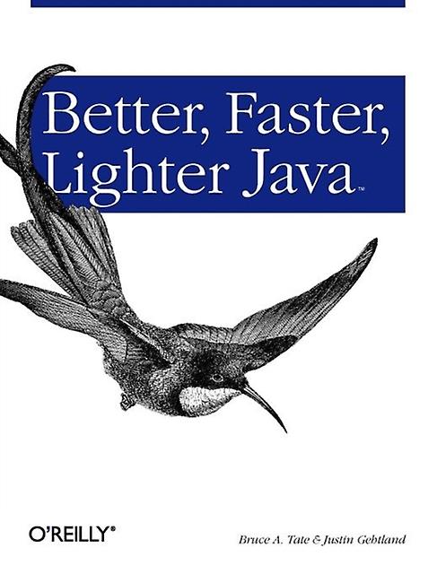 Better Faster Lighter Java by Bruce A Tate Paperback Book