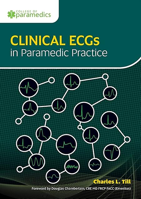 Clinical Ecgs In Paramedic Practice by Charles L. Till Paperback Book