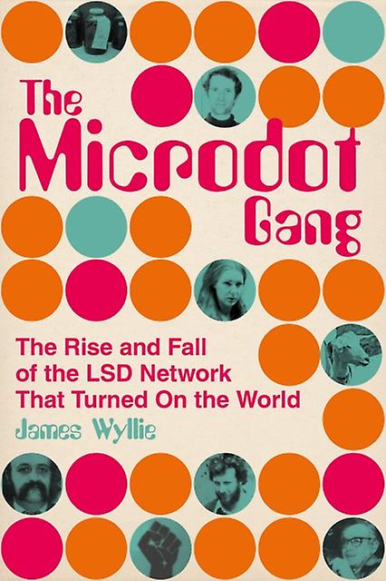 The Microdot Gang by James Wyllie Hardback Book